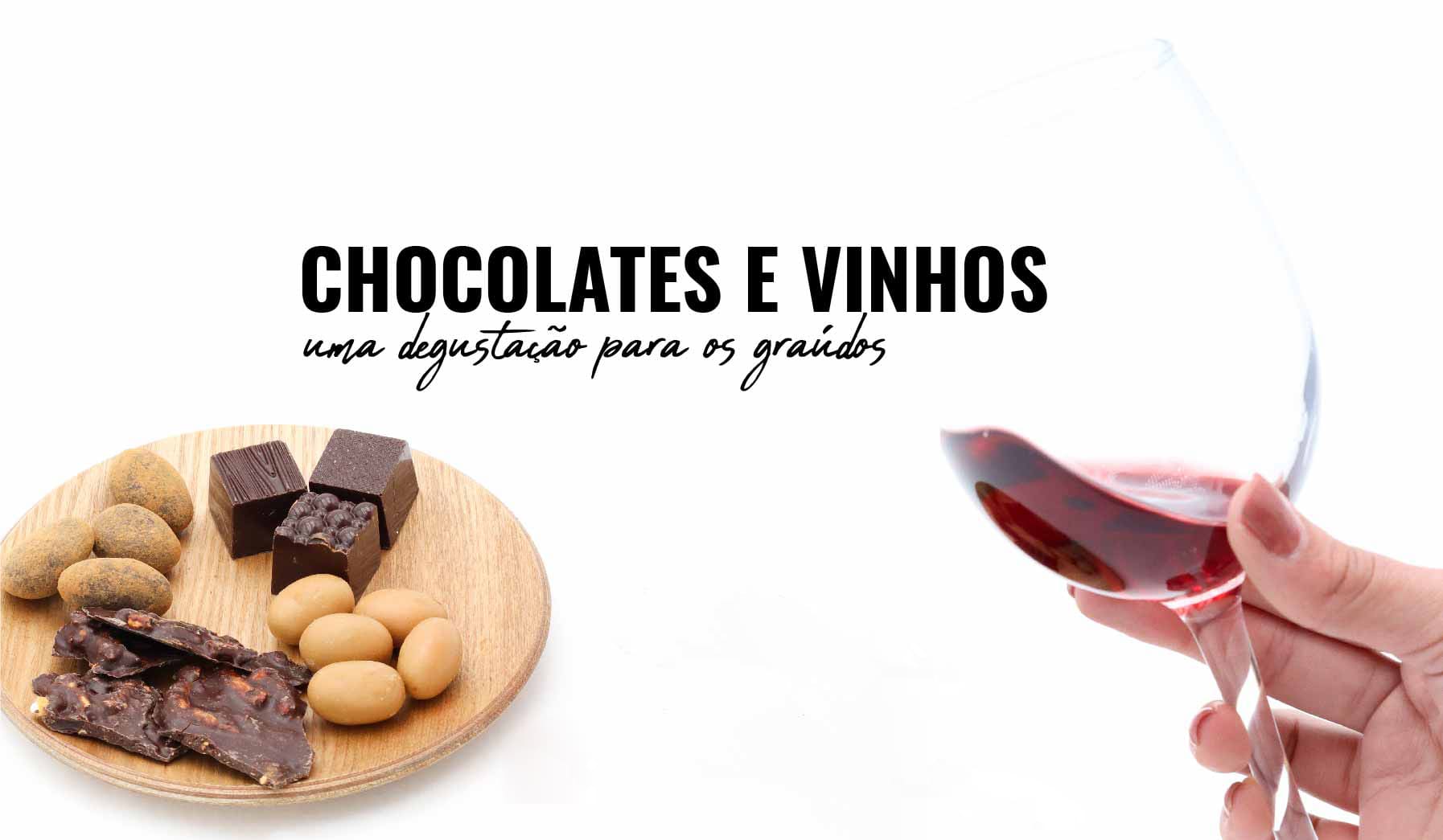 Chocolates e Vinhos